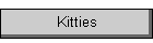 Kitties